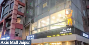 Axis Mall Jaipur: Location, Timings and FAQs