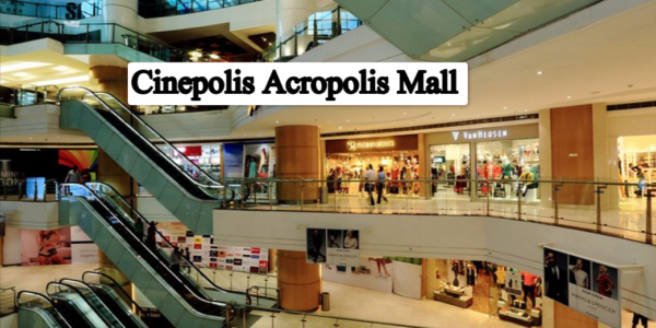 Cinepolis Acropolis Mall